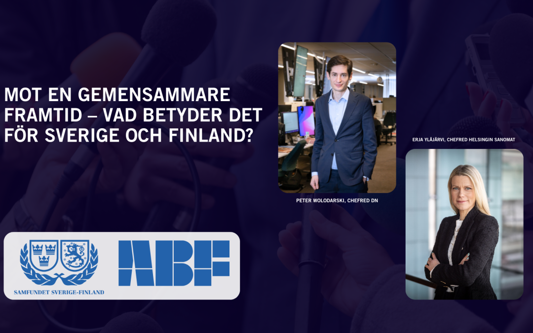 Sverige och Finland – Mot gemensammare framtid ?